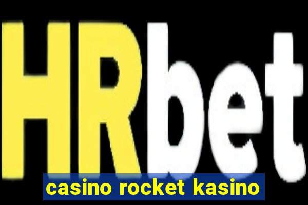 casino rocket kasino