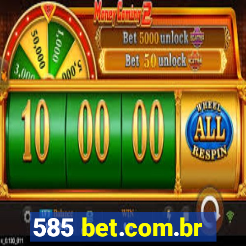 585 bet.com.br