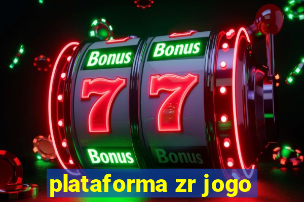 plataforma zr jogo