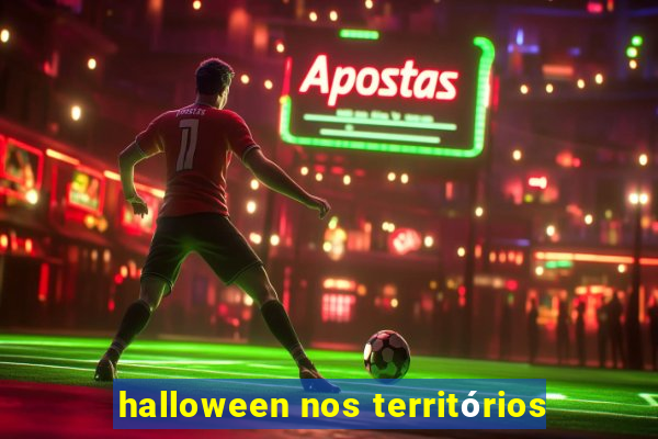 halloween nos territórios