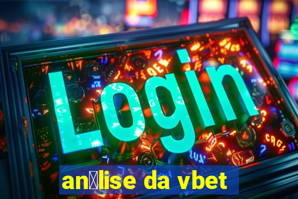 an谩lise da vbet