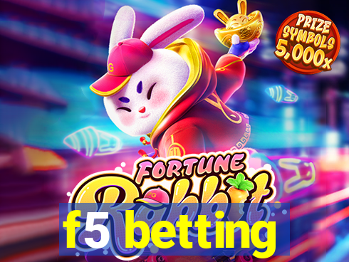 f5 betting