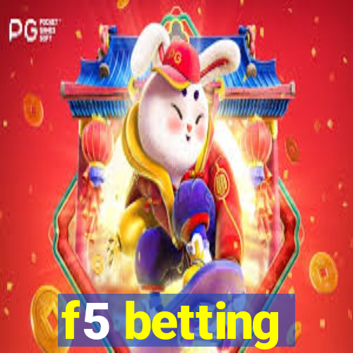 f5 betting