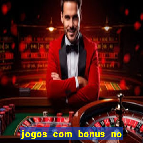 jogos com bonus no cadastro sem depósito