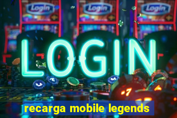 recarga mobile legends