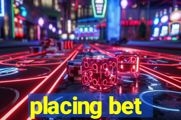 placing bet