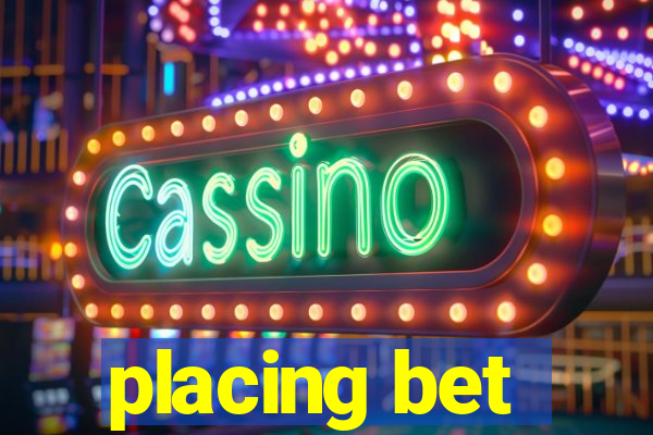 placing bet