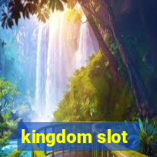 kingdom slot