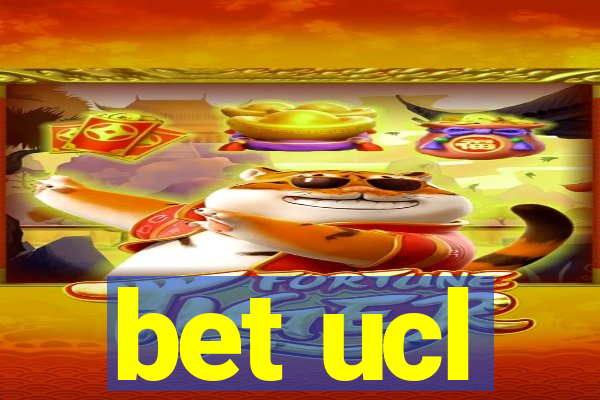 bet ucl