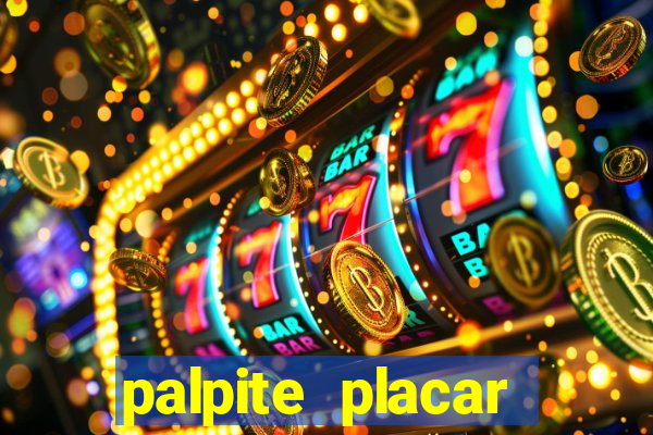 palpite placar exato de hoje