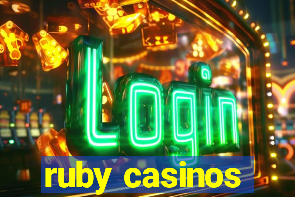 ruby casinos