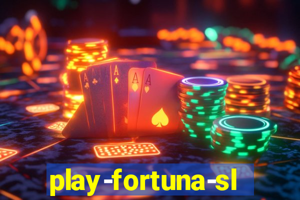 play-fortuna-slot