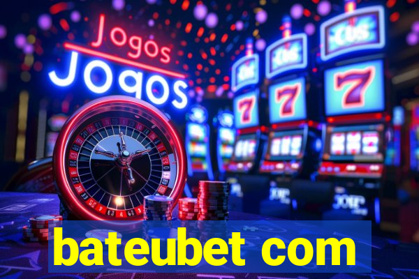 bateubet com