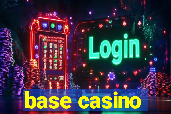 base casino