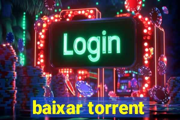 baixar torrent