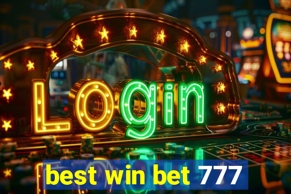 best win bet 777