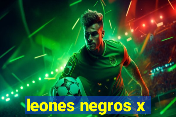 leones negros x