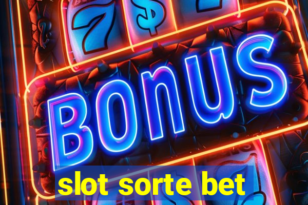 slot sorte bet