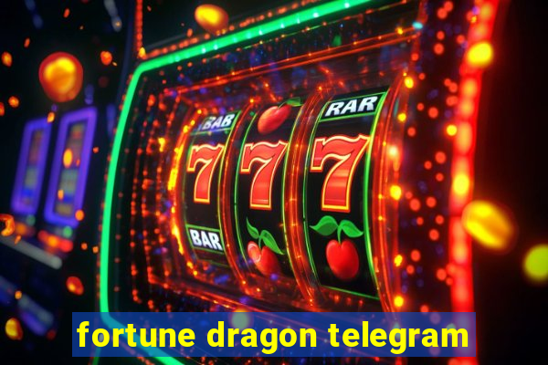 fortune dragon telegram