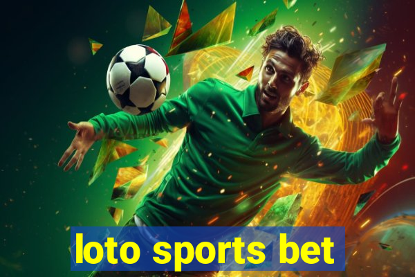 loto sports bet