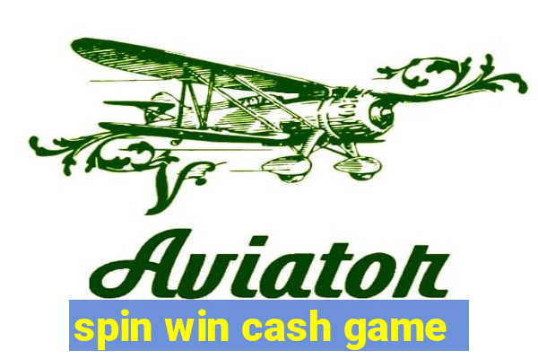 spin win cash game