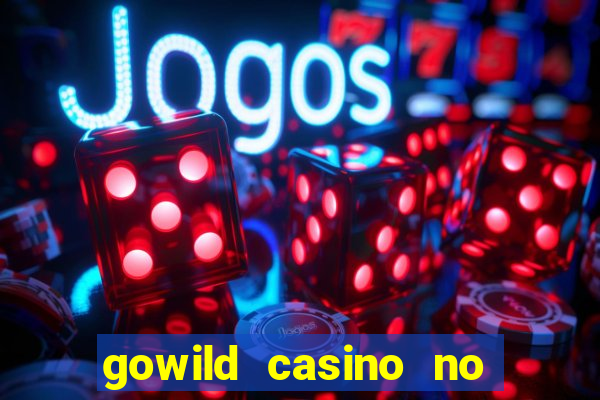 gowild casino no deposit bonus