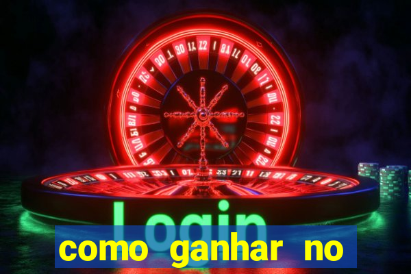 como ganhar no jogo do tigre dicas