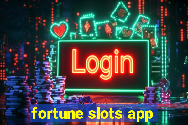 fortune slots app