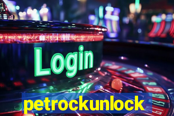 petrockunlock