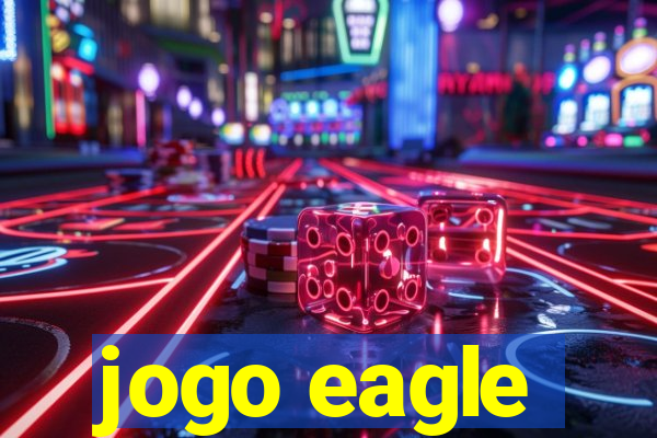 jogo eagle