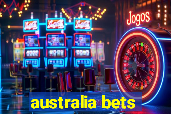 australia bets