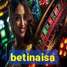 betinaisa