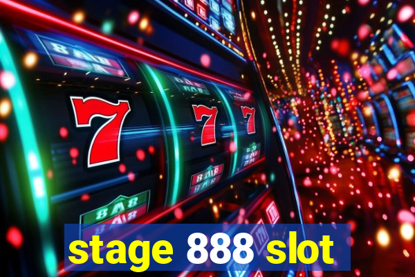 stage 888 slot