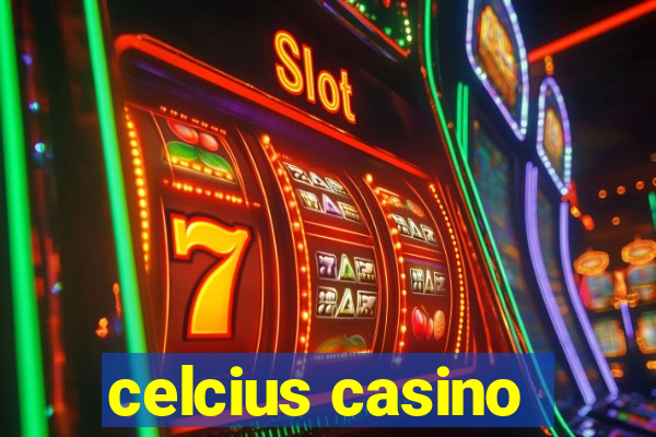 celcius casino