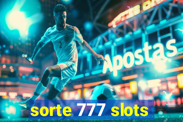 sorte 777 slots