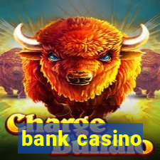 bank casino