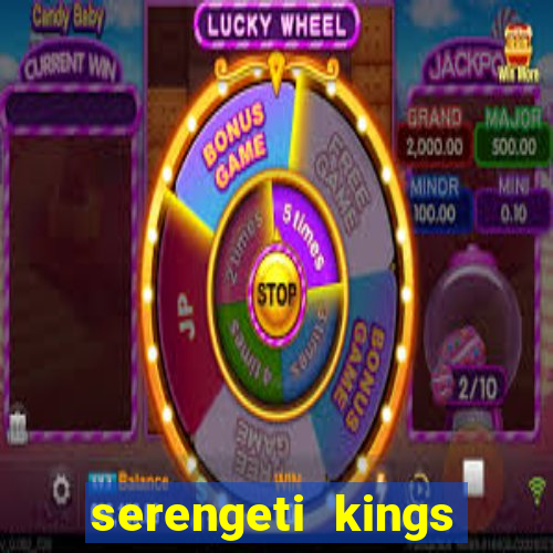 serengeti kings slot online