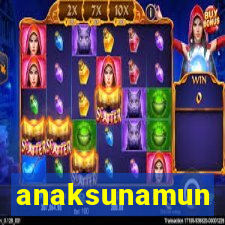 anaksunamun