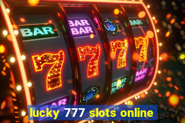 lucky 777 slots online