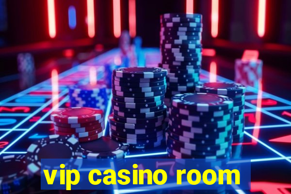 vip casino room