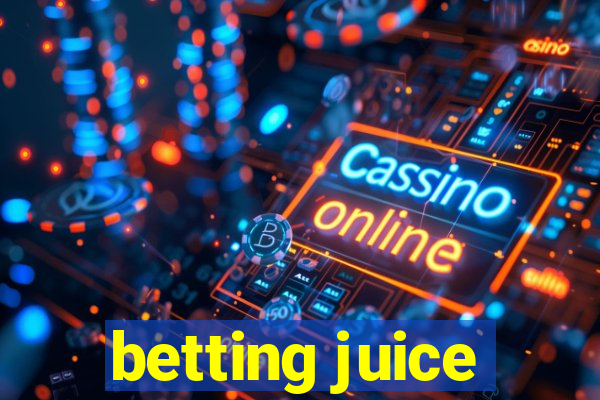 betting juice