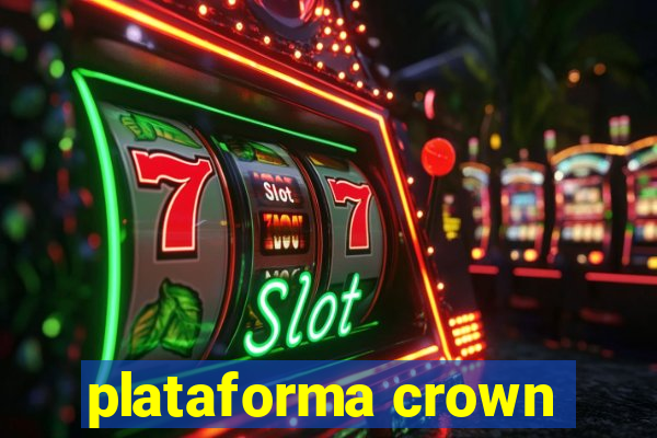 plataforma crown