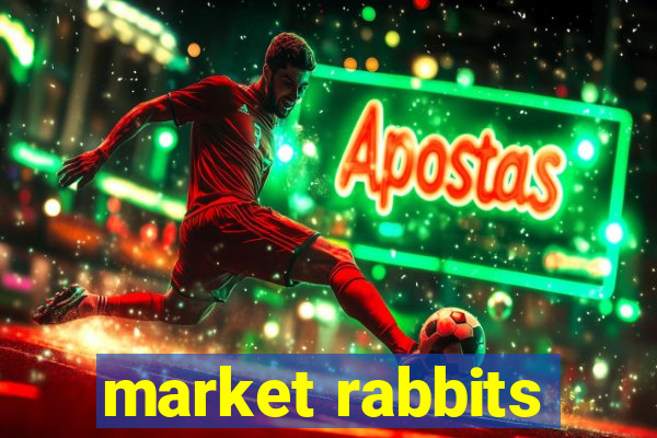 market rabbits