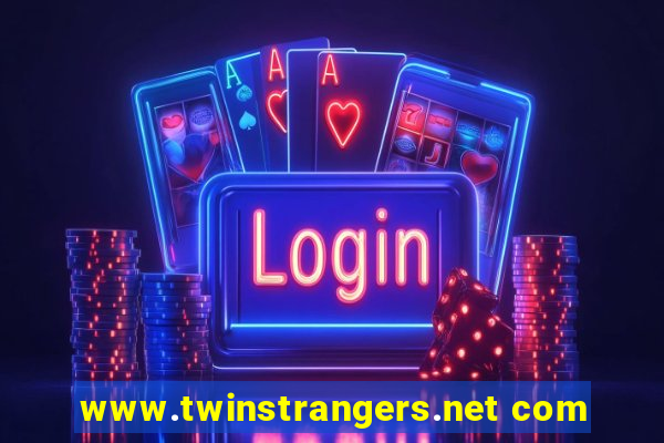 www.twinstrangers.net com