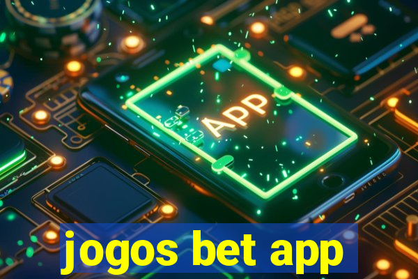 jogos bet app