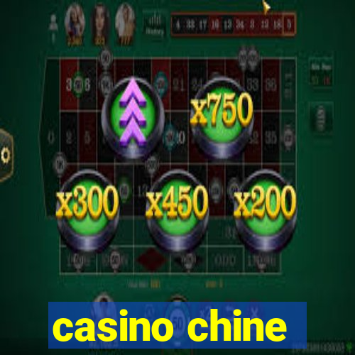 casino chine