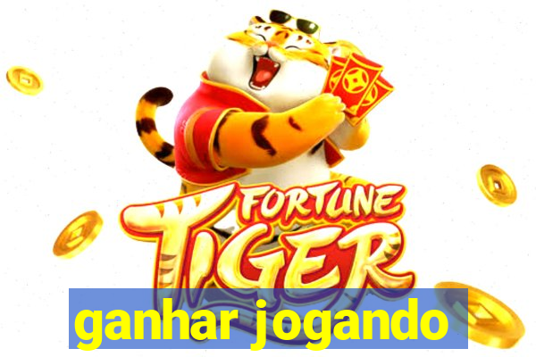 ganhar jogando