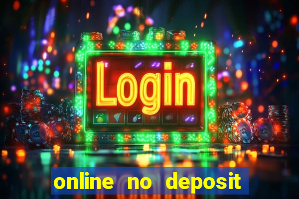 online no deposit bonus casinos