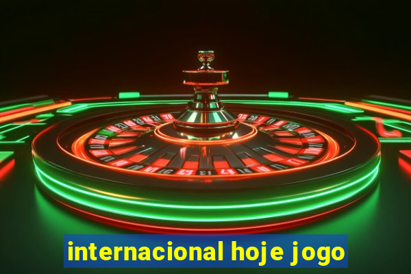 internacional hoje jogo