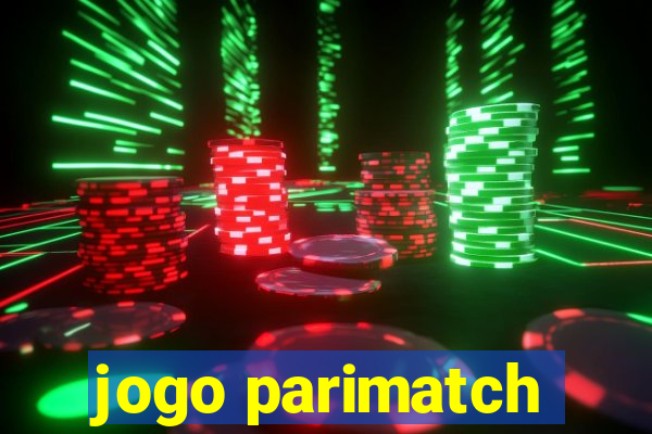 jogo parimatch